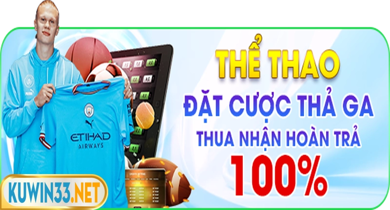 Ưu đãi cược thể thao thua hoàn 100%