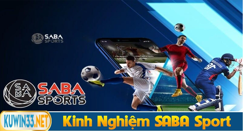 9 Kinh nghiệm cá cược thể thao Saba Sport