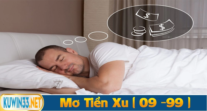 Nằm mơ thấy tiền xu đánh số 09 - 99