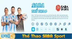 SABA Sport - Sân chơi thể thao uy tín số 1 Châu Á
